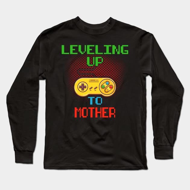 Promoted To Mother T-Shirt Unlocked Gamer Leveling Up Long Sleeve T-Shirt by wcfrance4